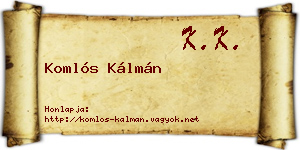 Komlós Kálmán névjegykártya